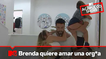 Brenda quiere armar una org*a en la casa | MTV Acapulco Shore T9