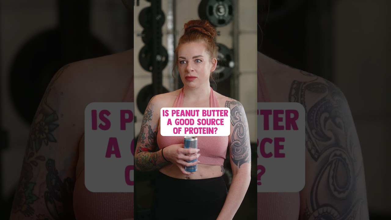 Is Peanut Butter a Good Source of Protein? 