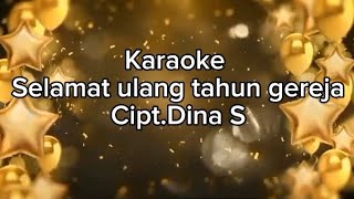 Karaoke Selamat Ulang Tahun Gereja. @dinasutraruth4474
