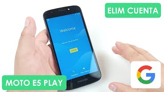 Eliminar Cuenta de Google Motorola Moto E5 Play
