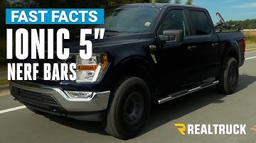 Ionic 5" Black and Stainless Nerf Bars Fast Facts