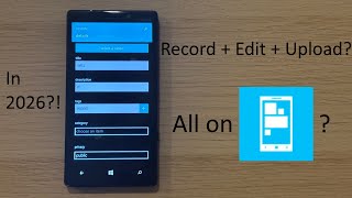 Can you be a YouTuber using only a Windows Phone in 2026?