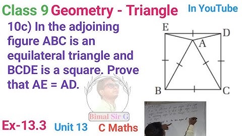 class 9 C.maths Ex-13.3 Q10c) In the adjoining figure ABC is an equilateral triangle and BCDE is a s