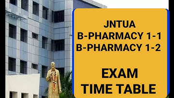 JNTUA B.Pharmacy 1-1, 1-2 Semester Regular/Supply Exams Scheduled from 13-02-2023 to 27-02-2023