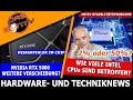 Nvidia RTX 5000 Designfehler | Intel - wie viele CPUs sind betroffen? | Nintendos heftiger Absturz