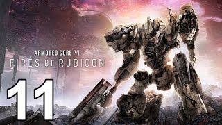 Oro Plays Armored Core 6 (Part 11)