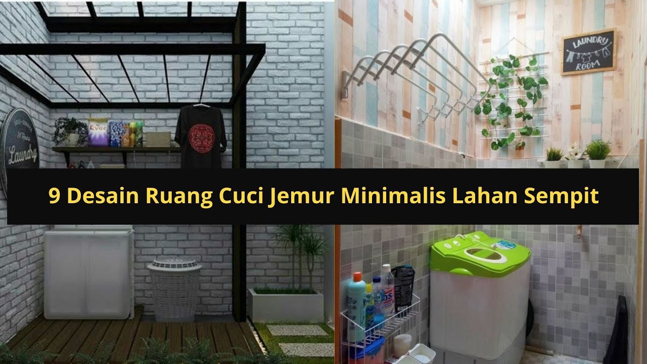 9 Desain Ruang Cuci Jemur Minimalis Lahan Sempit YouTube