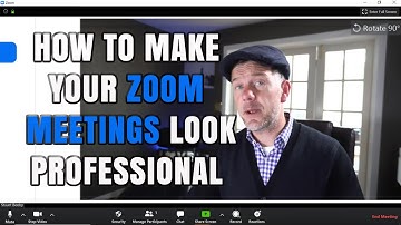 How To Make Your Zoom Meetings Look Professional