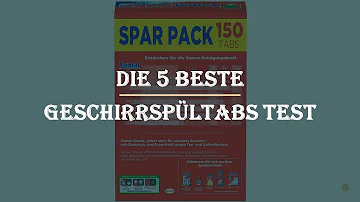 Was sind die besten Geschirrspültabs?