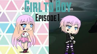 Girl to Boy (ep1)  :) Original