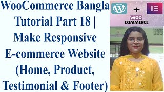 WooCommerce Tutorial Part 18 | Responsive E-commerce Website (Home, Product, Testimonial &amp; Footer)