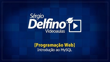 [Programação Web] 12 - Introdução ao MySQL