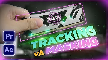 Edit video sản phẩm phải biết 2 kỹ năng Tracking và Masking trong After Effects | QuạHD