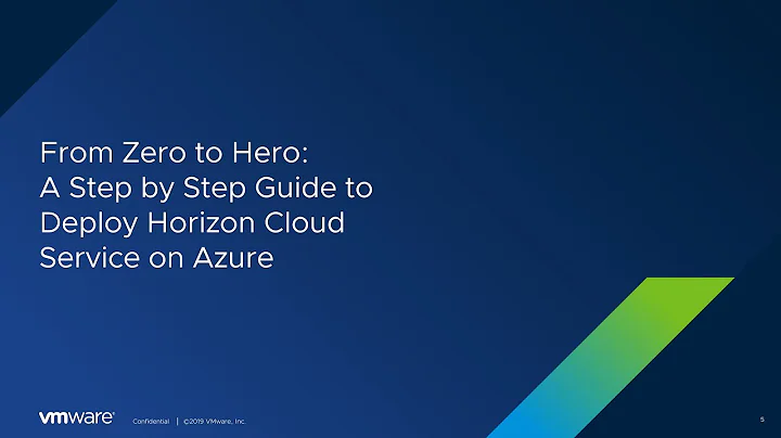 From Zero to Hero:  A Step by Step Guide How To Deploy Horizon Cloud Service on Azure