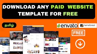 DOWNLOAD ANY PAID HTML WEBSITE TEMPLATE FOR FREE TAMIL | THEMEFOREST OR ENVATO