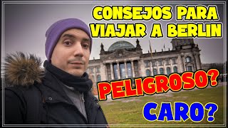 Consejos Para Viajar A Berlín Todo Lo Que Necesitas Saber