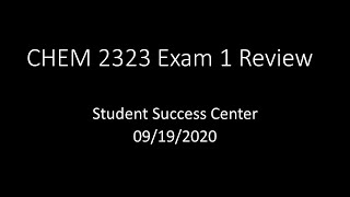CHEM 2323 Exam 1 Review