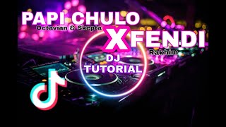 DJ PAPI CHULO X FENDI FULL BASS  | TIKTOK 2020 | DJ TUTORIAL REMIX