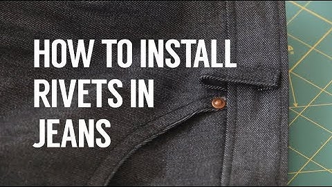 How To Install Rivets in Jeans