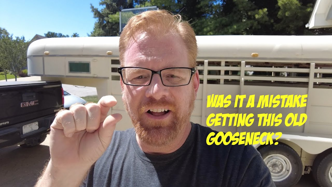 Was it a mistake getting an old gooseneck? - YouTube