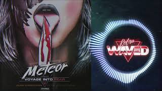 Meteor // No Return // Voyage Into Fear // 2018