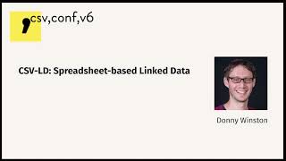 Donny Winston - CSV-LD: Spreadsheet-based Linked Data