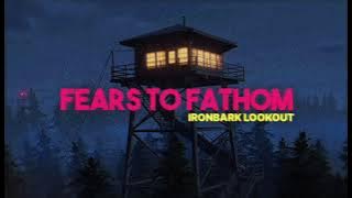 Fears to Fathom: Ironbark Lookout OST - Whistle ambient by: DedLighter