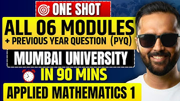 ALL 6 MODULES + PYQs | Applied Mathematics-I ONESHOT | Mumbai University | Pradeep Giri Sir