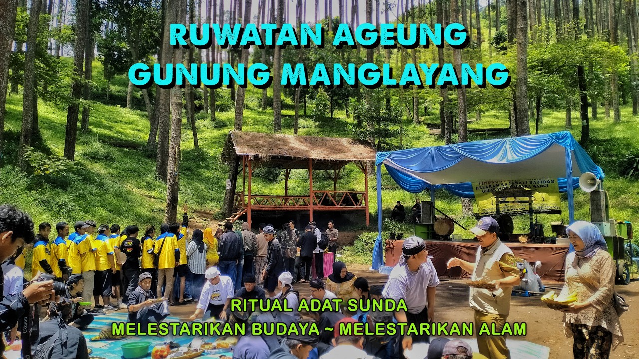 RUWATAN AGEUNG GUNUNG MANGLAYANG 2026 | VLOG | RITUAL ADAT SUNDA | MELESTARIKAN ALAM & BUDAYA