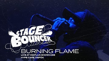 STAGE BOUNCER - BURNING FLAME (Live HYPE CAFE, Depok) HQ Audio