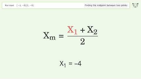 Find the midpoint between two points p1 (-4,-6) and p2 (1,-6): Step-by-Step Video Solution