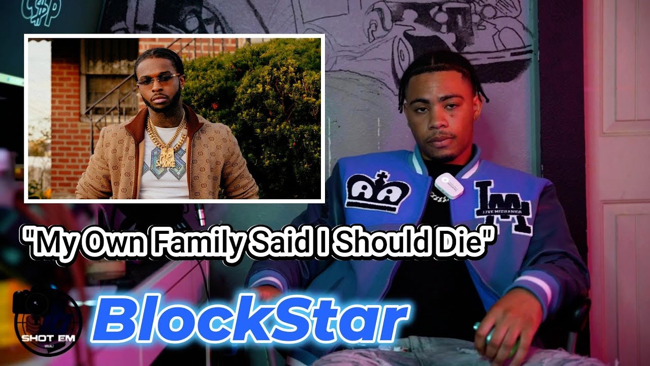 BlockStar On Finding Out It Was Pop Smoke They Killed & His Own Family ...