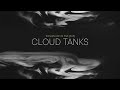 Cloud tanks  explain like im five vfx edition e01