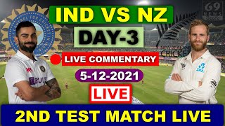 Ind vs Nz 2nd Test Match 2021 Live Score | Live Cricket Today | Ind vs Nz Test Match Day 3 | 69Tv