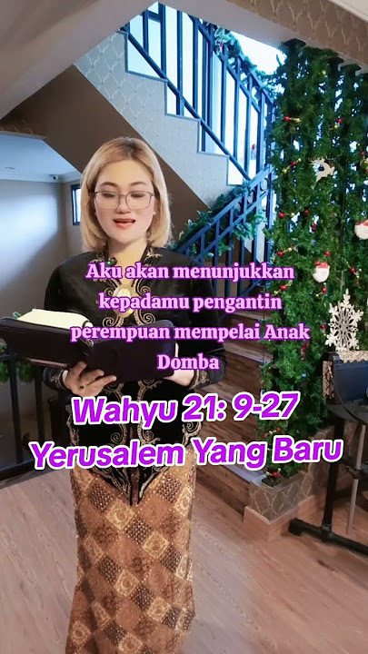 Wahyu 21: 9-27 Yerusalem Yang Baru #gemarbacaalkitab #bacaalkitabsetiaphari #fyp