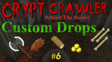 Crypt Crawler Behind The Scenes Ep.6 - Custom Drops