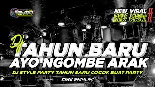 DJ AYO NGOMBE ARAK SPESIAL TAHUN BARU || COCOK BUAT PARTY BY BINJOW OFFICIAL