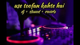Use Toofan Kehte Hai Remix | Toofan Dj Remix | DJ Santu 2024 | Freaky X Trance Mix | Hindi Old Song