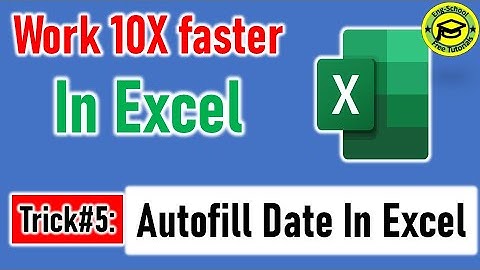 Excel Trick#5: Auto Fill Date Series in Excel   Shortcut Keys