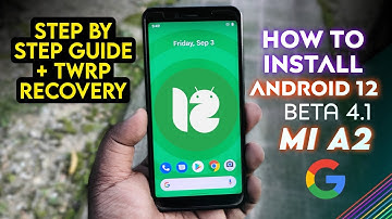 How to Install Android 12 Beta 4.1 for Mi A2 | Pixel 3 Port | TWRP Recovery | No Root