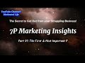How to Save Your Struggling Business? Marketing Insight Series Part 01: The Most Important P!