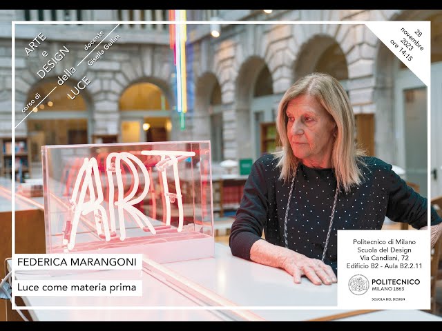 Arte e Design della Luce | Federica Marangoni - La luce come materia prima