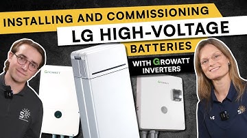 LG High Voltage Batteries + Growatt Inverter: Complete Installation & Commissioning Guide