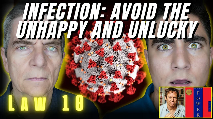 Law 10 INFECTION: Avoid the Unhappy & Unlucky | 48 Laws of Power by Robert Greene