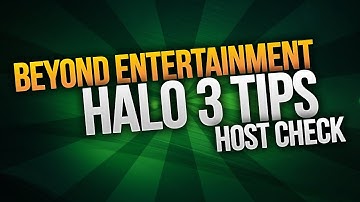 Quick Tips - Host Check and Advantages on Halo 3