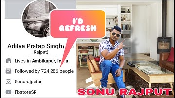 Sonu Rajput sR Facebook Refresh date fixed 🎉 How to add Aditya Pratap Singh //Shailendra Kumar Singh