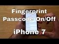 How to Turn Fingerprint Passcode on/off - iPhone 7/7+