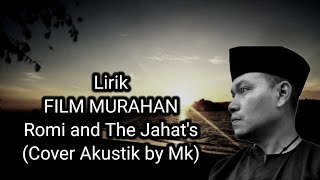 Romi the jahat Film murahan - lirik cover akustik mk