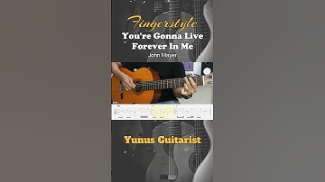 Thumbnail of You're Gonna Live Forever in Me - John Mayer - Fingerstyle Guitar Tutorial + TAB &  #fingerstyle