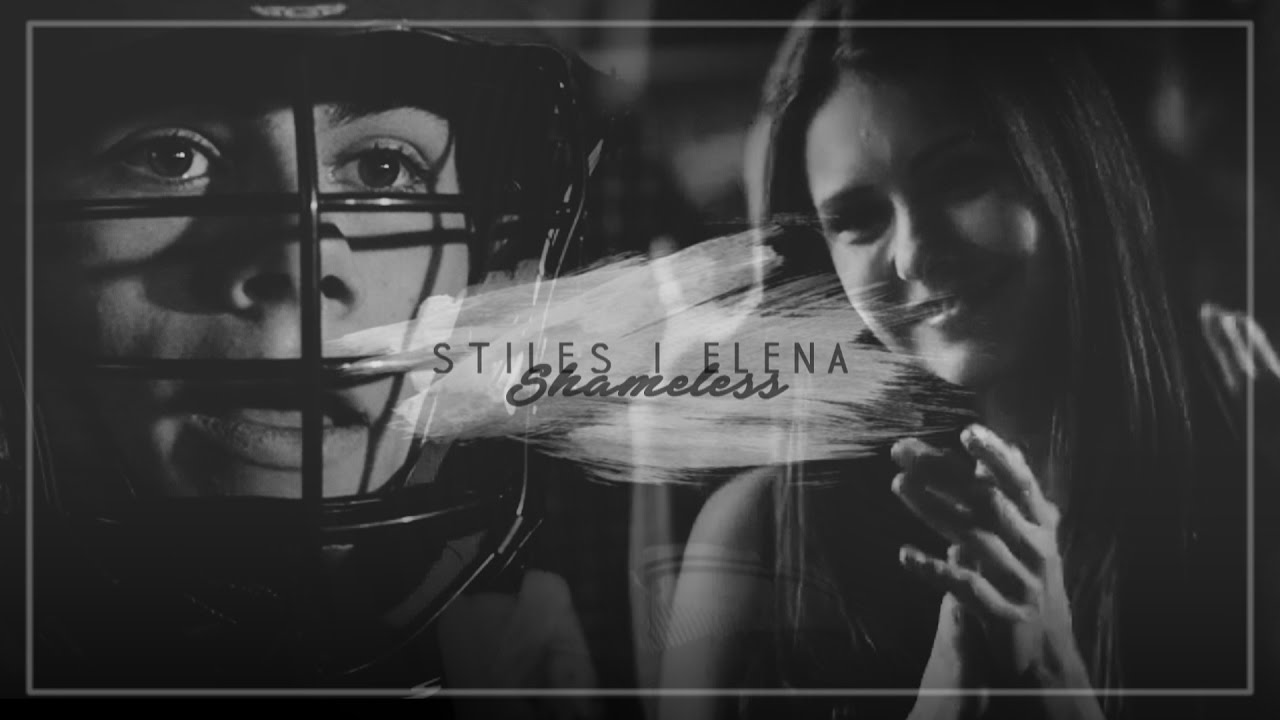 ● stiles & elena | shameless